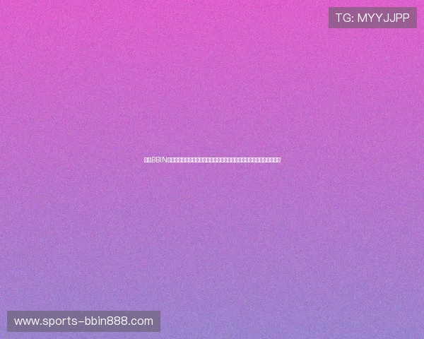 通过BBIN电脑版官网轻松下载客户端，享受高清流畅的游戏画面和便捷的操作体验